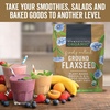 image:imageViva Naturals Organic Ground Flaxseed  Premium Quality PlantBased Protein and Vegan Omega 3 with Fiber Perfect for Smoothies Finely Milled Flaxseed 30 oz 850 g15 Ounce Pack of 1